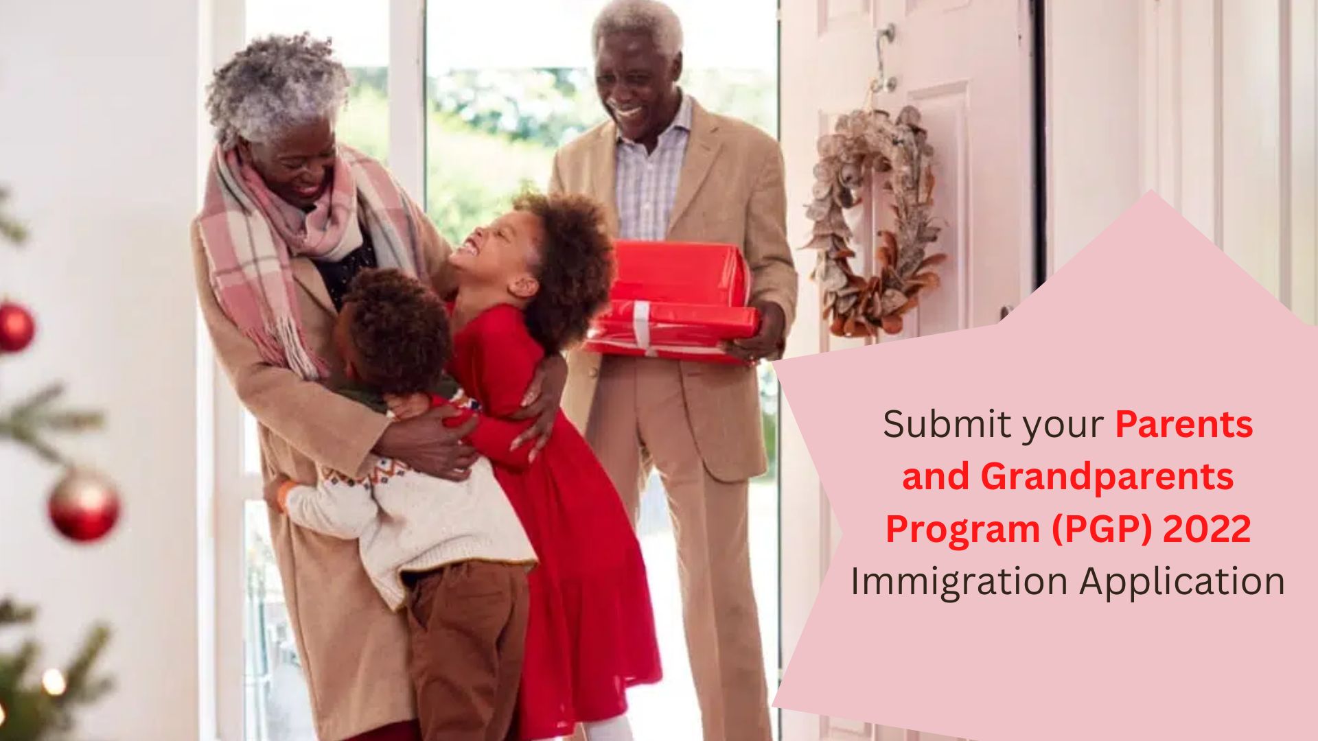 Submit your Parents and Grandparents Program (PGP) 2022 Immigration Application